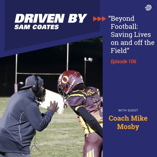 “Beyond Football: Saving Lives on and off the Field” with Coach Mike Mosby